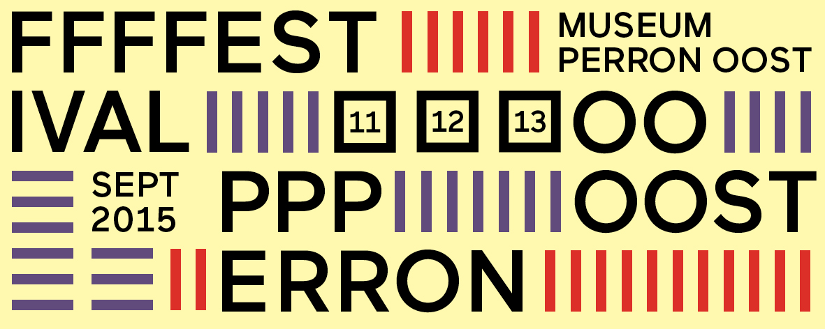 Festival Perron Oost 11, 12, 13 september 2015